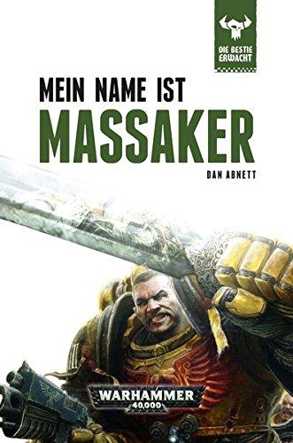 W40k Roman Die Bestie erwacht - Mein Name ist Massaker