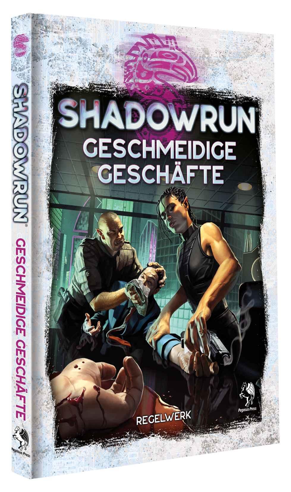 Shadowrun: Geschmeidige Geschäfte (Hardcover)